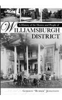 A History of the Homes and People of Williamsburgh District