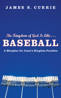 Kingdom of God Is Like . . . Baseball