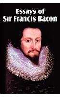 Essays of Sir Francis Bacon
