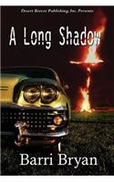 A Long Shadow