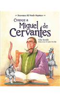 Conoce A Miguel de Cervantes