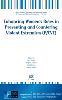 Enhancing Women’s Roles in Preventing and Countering Violent Extremism (P/CVE)