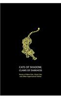 Cats of Shadow, Claws of Darkness