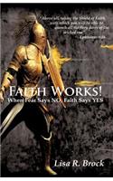 Faith Works!