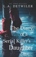 Diary of a Serial Killer's Daughter