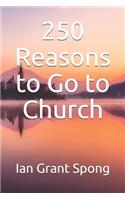 250 Reasons to Go to Church