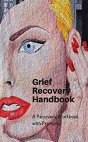 Grief Recovery Handbook