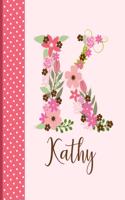 Kathy: Monogrammed Personalized Lined Journal with Inspirational Quotes