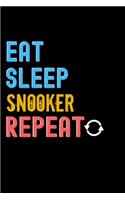 Eat, Sleep, Snooker, Repeat Notebook - Snooker Funny Gift: Lined Notebook / Journal Gift, 120 Pages, 6x9, Soft Cover, Matte Finish