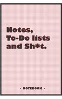 Notes, To-do lists and Sh*t - Notebook to write down your notes and organize your tasks