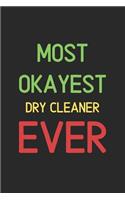 Most Okayest Dry Cleaner Ever