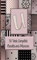 U: 53-Week Complete Needlework Planner: "Sew" Much Fun Monogram Needlework Planner with 2:3 and 4:5 Graph Paper - and a Page for Notes