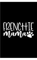 Frenchie Mama: Frenchie Mama Women French Bulldog Gift Dog Mom Journal/Notebook Blank Lined Ruled 6x9 100 Pages