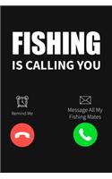 Fishing Is Calling Remind Me Message All My Fishing Mates