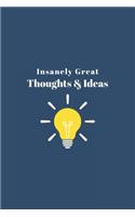 Insanely Great Thoughts & Ideas