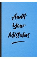 Audit Your Mistakes