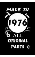 Made In 1976 All Original Parts: Perfect Gag Gift - Blank Lined Notebook Journal - 100 Pages 6" x 9" Format - Office Humour and Banter - Girls night Out - Birthday- Hen Stag Do - An