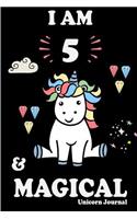 I Am 5 and Magical: Cute Unicorn Journal Lined Blank Notebook and Happy Birthday Notebook for 5 Year Old Girls, Cute Unicorn Birthday Journal Birthday Gift for 5th Birt