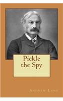 Pickle the Spy