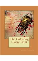 The Gold-Bug: Large Print