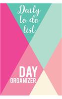 Daily to do list - Day organizer: 6" x 9"(15.24 x 22.86 cm) size 200 cream pages for daily task organization, daily notes, task prioritization
