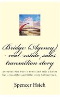 Bridge (Agency) - real estate sales transaction story