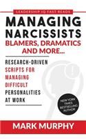 Managing Narcissists, Blamers, Dramatics and More...