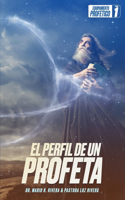 Perfil de Un Profeta.