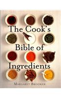 The Cook's Bible of Ingredients