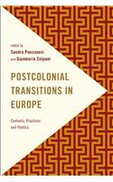 Postcolonial Transitions in Europe