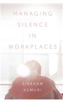 Managing Silence in Workplaces