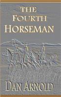 The Fourth Horseman: A Sage Country Novel