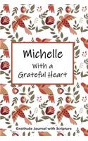Michelle with a Grateful Heart: Personalized Gratitude Journal with Scripture