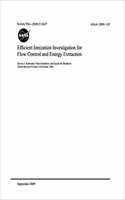 Efficient Ionization Investigation for Flow Control and Energy Extraction