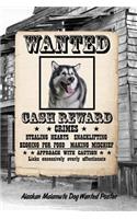 Alaskan Malamute Dog Wanted Poster: Weekly Planner Notebook 365 Daily - 52 Week Journal 120 Pages 6x9