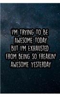 I'm Trying to Be Awesome Today