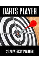 Darts Player 2020 Weekly Planner: A 52-Week Calendar for Darters