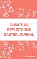 Christian Reflections Easter Journal 40 Day Bible Study: Lined Notebook for Devotionals, Sermons and Bible Scripture Study - Coral Floral Swirls