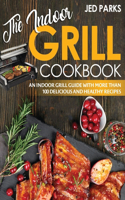 The Indoor Grill Cookbook