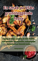 En smak av USAs grunnleggende fedre