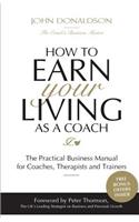 How to Earn Your Living as a Coach: (English)