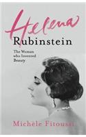 Helena Rubinstein: The Woman Who Invented Beauty