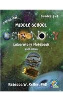 Focus On Middle School Astronomy Laboratory Notebook 3rd Edition