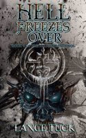 Hell Freezes Over: Book Three of the Paladin Sequence
