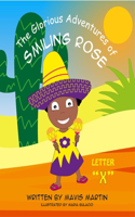 The Glorious Adventures of Smiling Rose Letter X