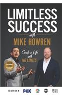 Limitless Success with Mike Howren