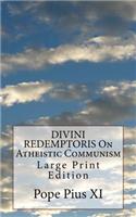 DIVINI REDEMPTORIS On Atheistic Communism