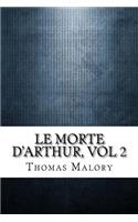 Le Morte D'Arthur, vol 2