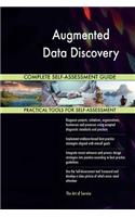 Augmented Data Discovery Complete Self-Assessment Guide