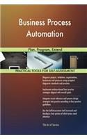 Business Process Automation: Plan, Program, Extend